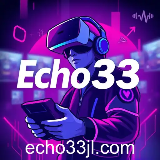 Echo33 Revolutionizes Online Gaming Experience